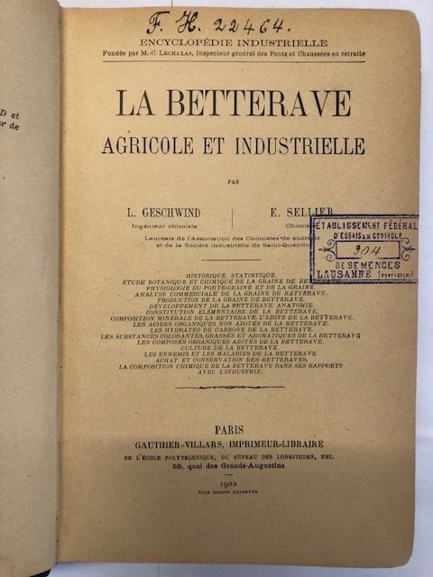 La betterave agricole et industrielle par L.Geschwind et E.Sellier, chez Gauthier-Villars, 1902.